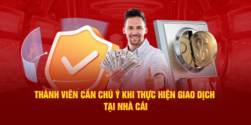 Người chơi cần cẩn trọng khi giao dịch tại nhà cái